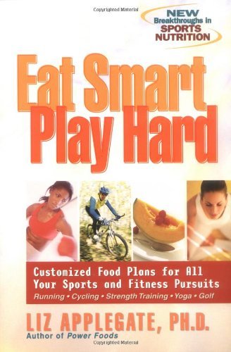 Cover for Liz Applegate · Eat Smart, Play Hard (Paperback Bog) (2001)