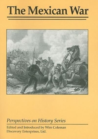 Cover for Wim Coleman · The Mexican War (Paperback Book) (1998)
