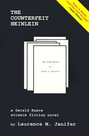 Cover for Laurence M. Janifer · The Counterfeit Heinlein (Gerald Knave Science Fiction Novels) (Paperback Book) [First edition] (2001)