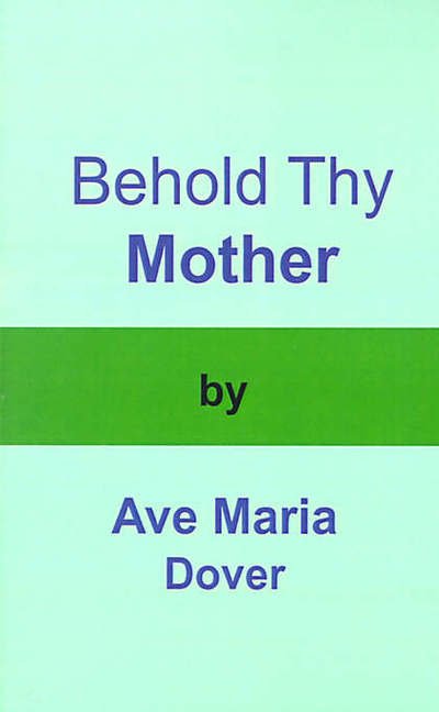 Cover for Ave Maria Dover · Behold Thy Mother (Pocketbok) (2000)