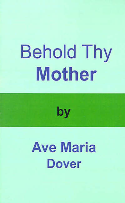 Cover for Ave Maria Dover · Behold Thy Mother (Pocketbok) (2000)