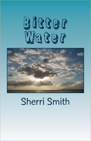 Cover for Sherri Smith · Bitter Water (Paperback Book) (2006)