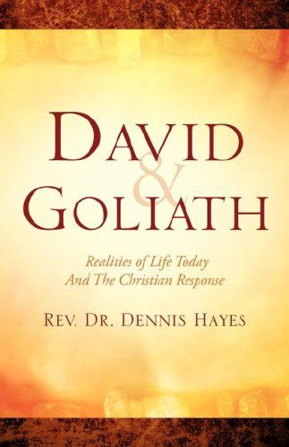 Cover for Dennis Hayes · David &amp; Goliath/ Realities of Life Today and the Christian Response (Paperback Bog) (2007)