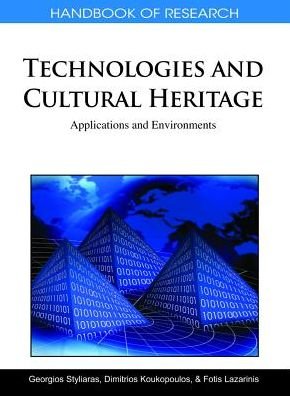 Cover for Fotis Lazarinis · Handbook of Research on Technologies and Cultural Heritage: Applications and Environments (1 Vol) (Gebundenes Buch) (2010)