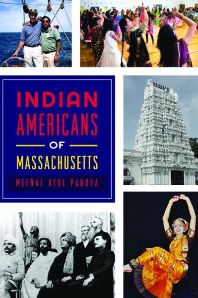 Cover for Meenal Atul Pandya · Indian Americans of Massachusetts (Paperback Book) (2018)