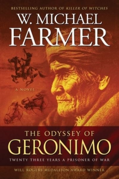 Cover for W. Michael Farmer · Odyssey of Geronimo (N/A) (2022)