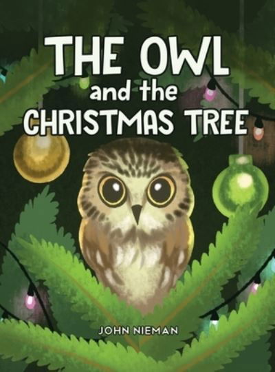 Cover for John Nieman · The Owl and The Christmas Tree (Hardcover Book) (2021)