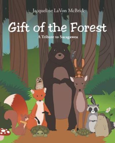 Cover for Jacqueline Lavon McBride · Gift of the Forest (Paperback Book) (2018)
