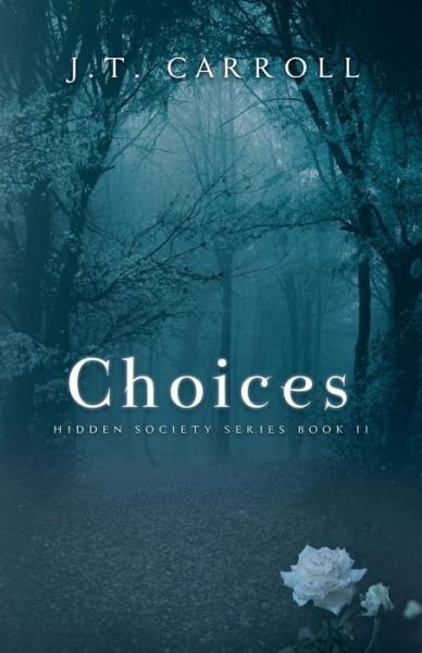 Cover for J T Carroll · Choices (Paperback Bog) (2017)