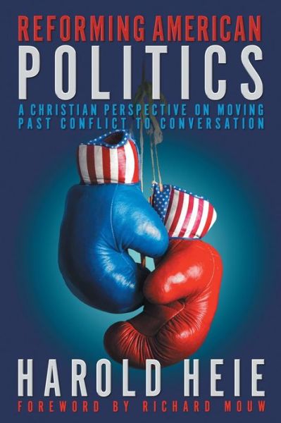 Cover for Harold Heie · Reforming American Politics (Paperback Book) (2019)