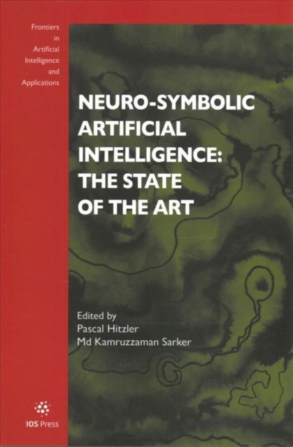 Neuro-Symbolic Artificial Intelligence: The State of the Art - P. Hitzler - Books - IOS Press - 9781643682440 - April 29, 2025