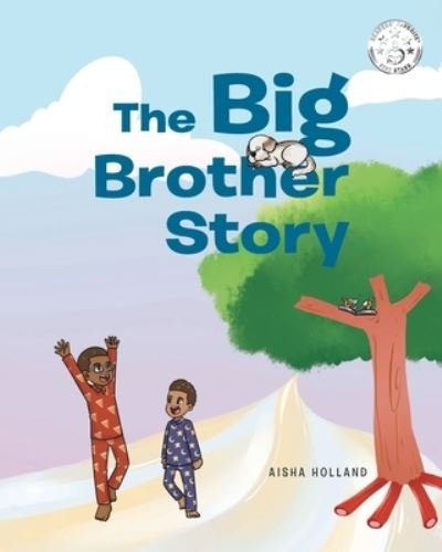 Cover for Aisha Holland · The Big Brother Story (Pocketbok) (2020)