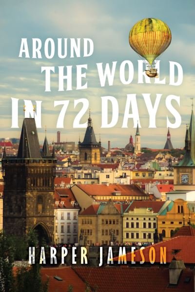 Cover for Harper H. Jameson · Around the World in 72 Days (Paperback Book) (2025)