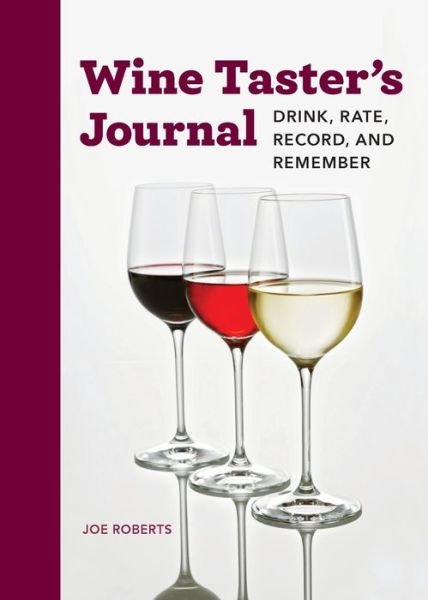 Wine Taster's Journal - Joe Roberts - Bøker - Callisto Media Inc. - 9781647390440 - 7. juli 2020