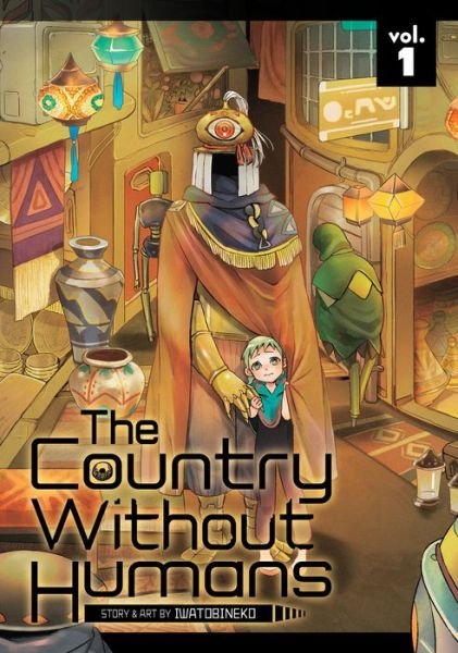 Cover for Iwatobineko · The Country Without Humans Vol. 1 - The Country Without Humans (Pocketbok) (2021)