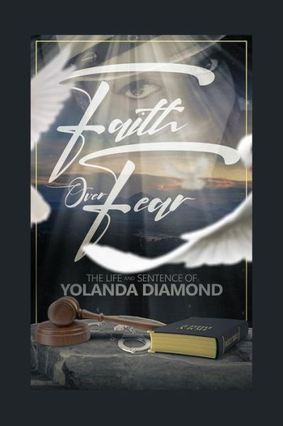 Cover for Yolanda Diamond · Faith Over Fear (Paperback Book) (2020)