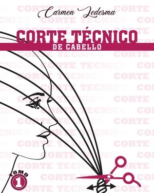 Cover for Carmen Ledesma · Corte Técnico De Cabello (Paperback Book) (2022)