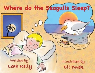 Cover for Leah Kelly · Where do the Seagulls sleep? (Paperback Book) (2021)