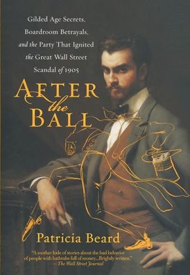 After the Ball - Patricia Beard - Books - Xlibris Us - 9781664175440 - June 2, 2021