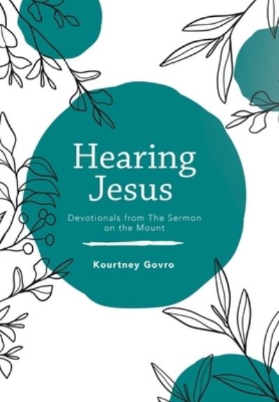 Cover for Kourtney Govro · Hearing Jesus (Book) (2023)