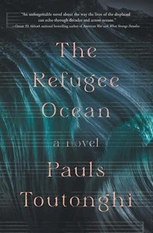 Cover for Pauls Toutonghi · The Refugee Ocean (Paperback Book) (2024)