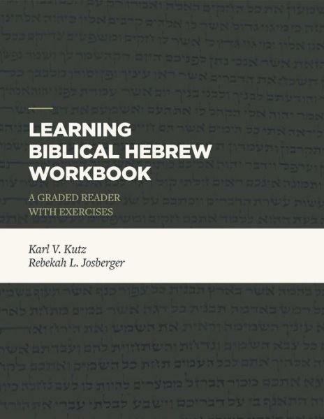 Cover for Karl V. Kutz · Learning Biblical Hebrew Workbook (Paperback Book) (2019)