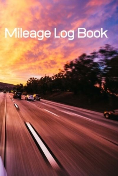 Cover for Raw Design Publishers · Mileage Log Book (Paperback Book) (2019)