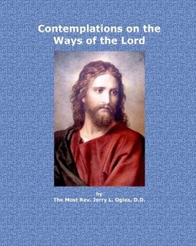 Bishop Jerry L Ogles · Contemplations on the Ways of the Lord (Pocketbok) (2024)