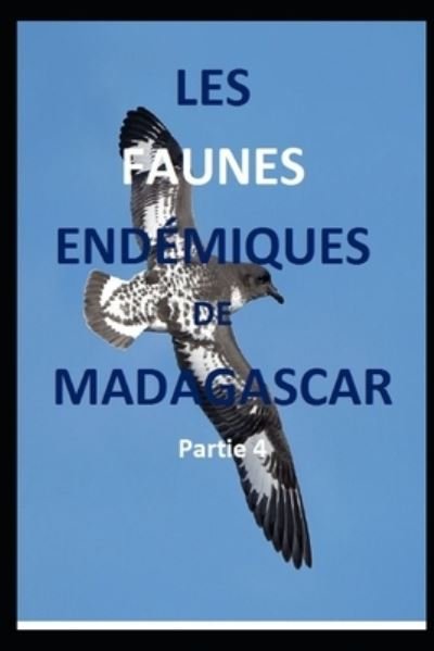 Cover for Tongazara Flavien Bruno Rasolonjatovo · Les faunes endemiques de Madagascar. 4eme Partie (Pocketbok) (2018)