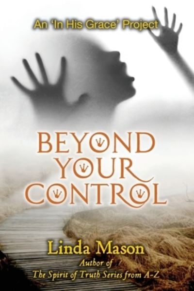 Cover for Linda C Mason · Beyond Your Control (Paperback Book) (2018)