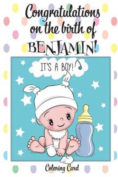 Cover for Florabella Publishing · CONGRATULATIONS on the birth of BENJAMIN! (Paperback Book) (2018)