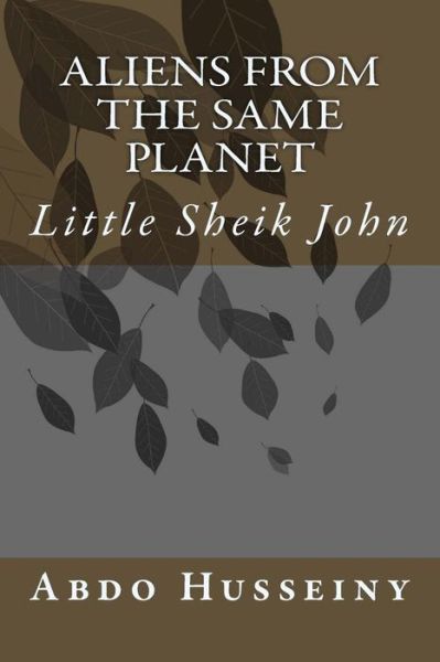 Cover for Dr Abdo a Husseiny · Aliens from the Same Planet (Paperback Book) (2018)