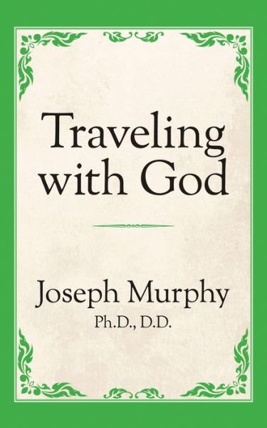 Cover for Dr. Joseph Murphy · Traveling with God (Paperback Bog) (2019)