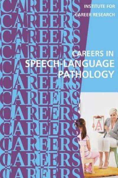 Cover for Institute for Career Research · Careers in Speech-Language Pathology (Taschenbuch) (2018)