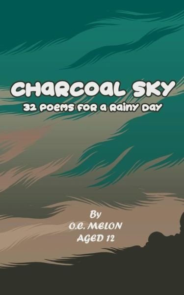 Cover for O C Melon · Charcoal Sky (Pocketbok) (2018)
