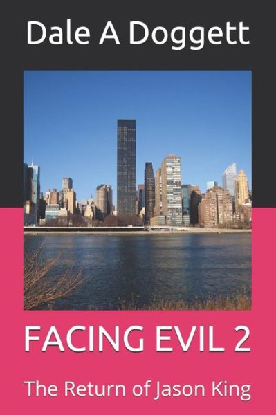 Cover for Dale a Doggett · Facing Evil 2 (Paperback Book) (2018)