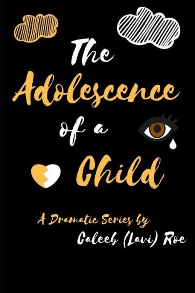 Cover for Lavi Roe · The Adolescence Of A Child (Taschenbuch) (2018)