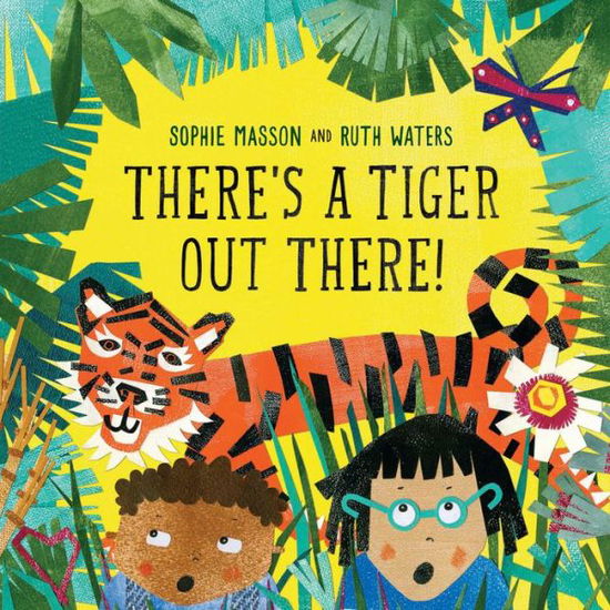 Cover for Sophie Masson · There's a Tiger Out There (Book) (2020)