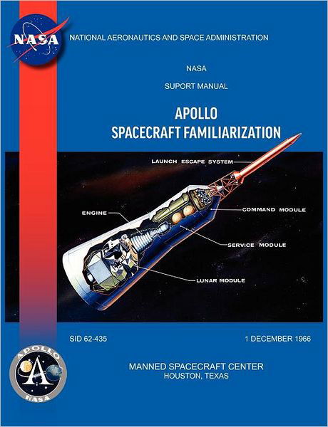 Cover for Nasa · Apollo Spacecraft Familiarization Manual (Paperback Book) (2012)