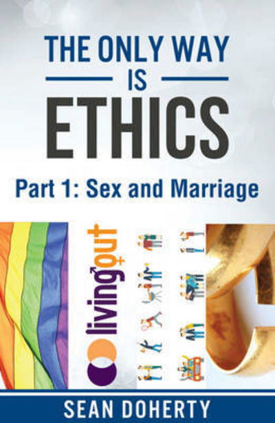 Cover for Martin Robson · The Only Way is Ethics - Part 1: Sex and Marriage (Paperback Book) (2015)