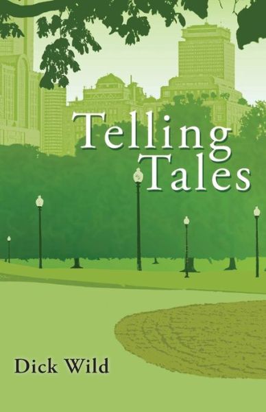 Telling Tales - Dick Wild - Kirjat - Grosvenor House Publishing Limited - 9781781487440 - perjantai 19. syyskuuta 2014