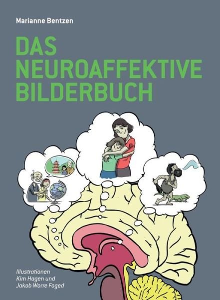 Cover for Marianne Bentzen · Das Neuroaffektive Bilderbuch (Paperback Bog) (2016)