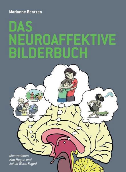 Cover for Marianne Bentzen · Das Neuroaffektive Bilderbuch (Taschenbuch) (2016)