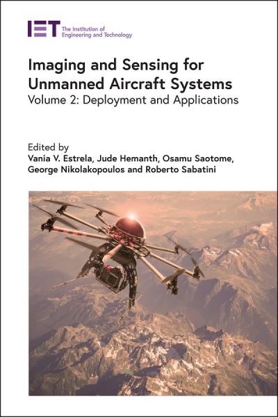 Cover for Vania V. Estrela · Imaging and Sensing for Unmanned Aircraft Systems: Deployment and Applications - Control, Robotics and Sensors (Hardcover Book) (2020)