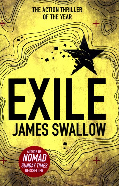 Cover for James Swallow · Exile: The explosive Sunday Times bestselling thriller from the author of NOMAD - The Marc Dane series (Hardcover Book) (2017)