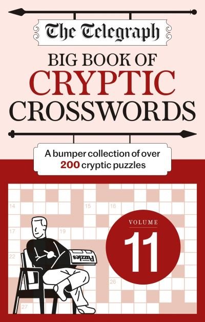 Cover for Telegraph Media Group Ltd · The Telegraph Big Book of Cryptic Crosswords 11 (Paperback Bog) (2023)
