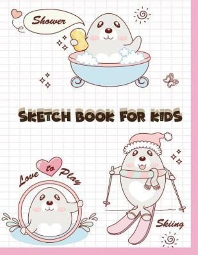 Cover for Dorothy Moore · Sketch Book for Kids (Paperback Book) (2019)