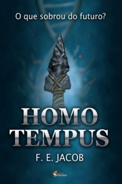 Cover for F E Jacob · Homo Tempus (Paperback Book) (2019)