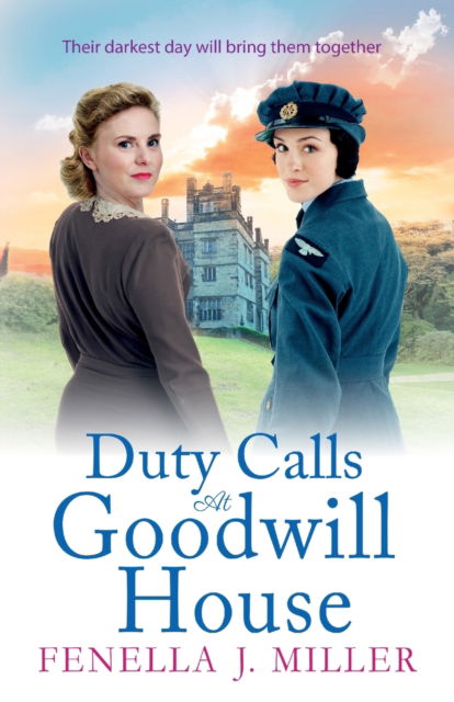 Cover for Fenella J Miller · Duty Calls at Goodwill House: The gripping historical saga from Fenella J Miller - Goodwill House (Paperback Book) (2022)