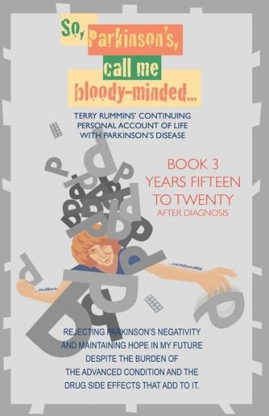 Cover for Terry Rummins · So, Parkinson's, Call Me Bloody-Minded (Paperback Book) (2022)
